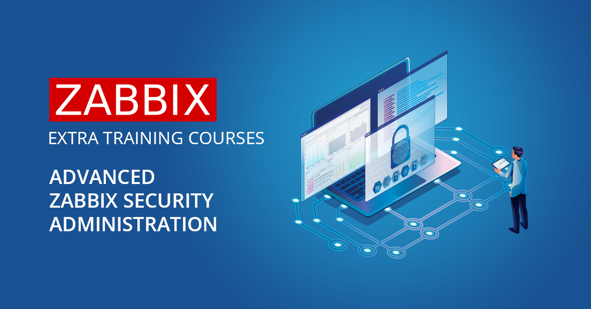 Advanced Zabbix Security Administration