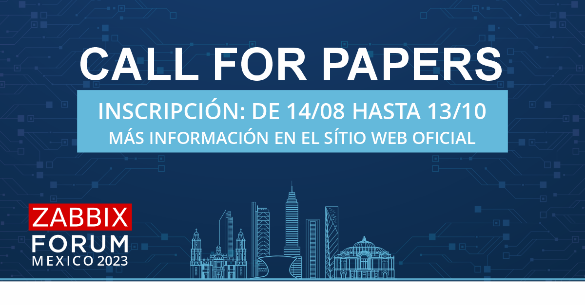 Call for Papers Zabbix Forum Mexico